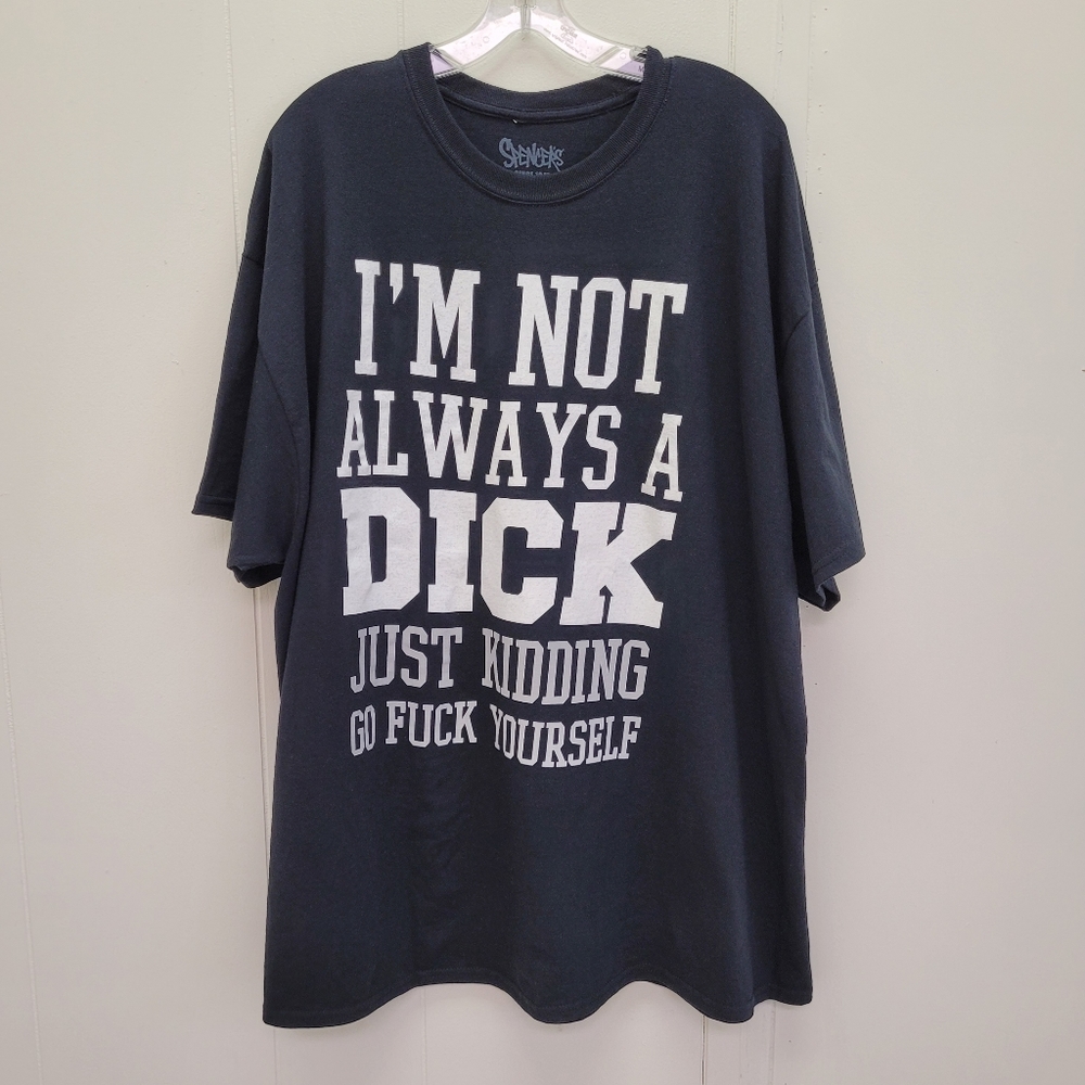 Spencer's "Not Always A Dick" T-shirt